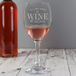 Personalised All You Need Is Wine Wine Glass