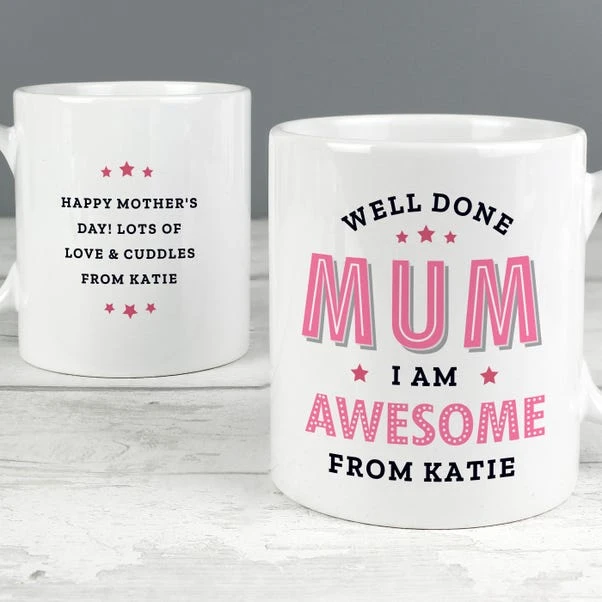 Personalised Well Done Mum I Am Awesome Mug 4 Personalised Well Done Mum I Am Awesome Mug - Image 2